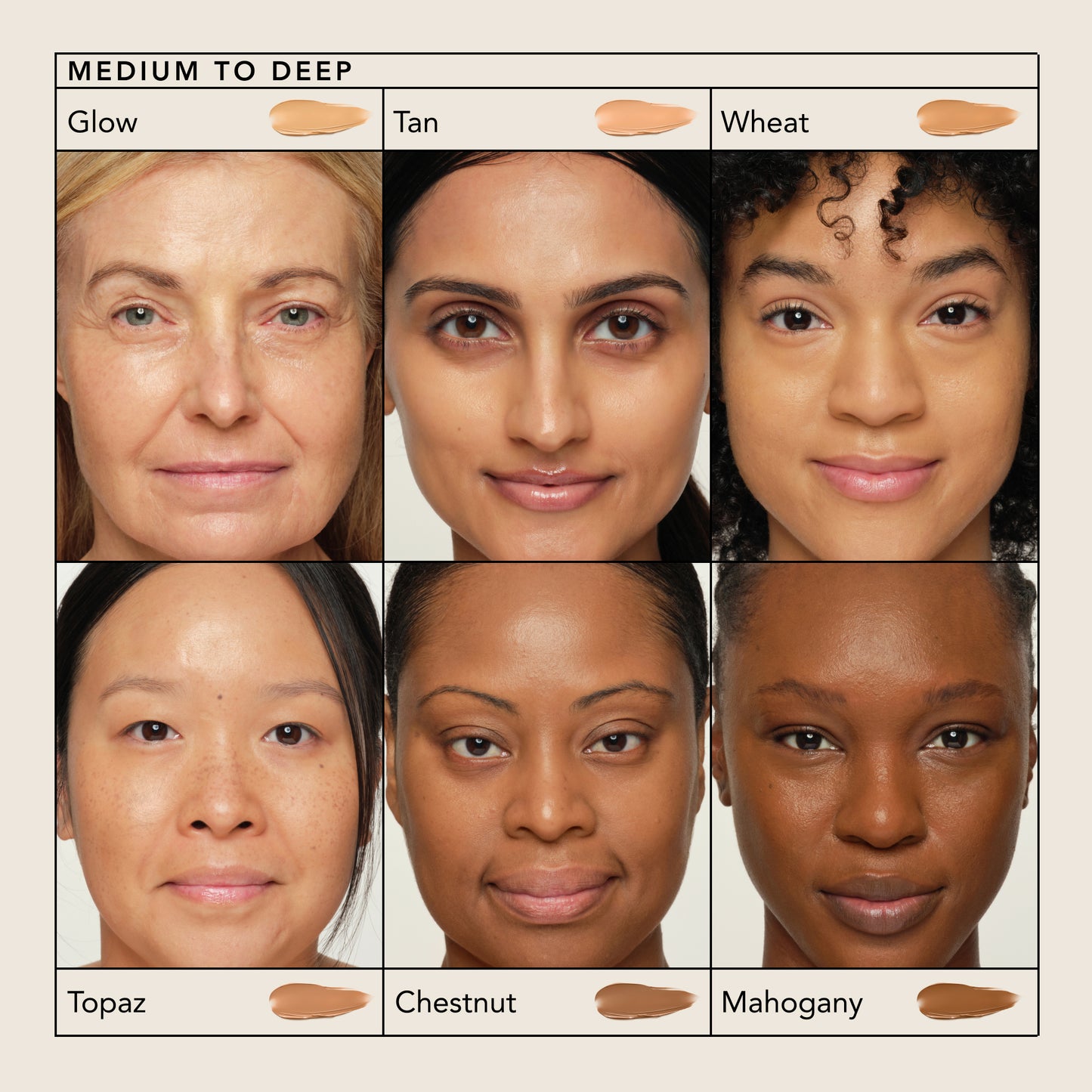 Glow, Tan, Wheat, Topaz, Chestnut, Mahogany